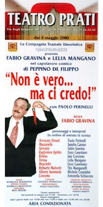 Non è vero...ma ci credo!