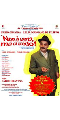 Non è vero, ma ci credo!