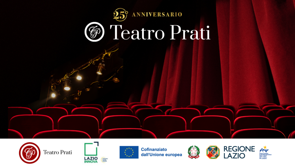 Il Teatro Prati, in collaborazione con la Regione Lazio, vi offre un'esperienza unica!